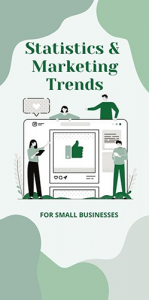 Statistics and Marketing Trends for Small Businesses